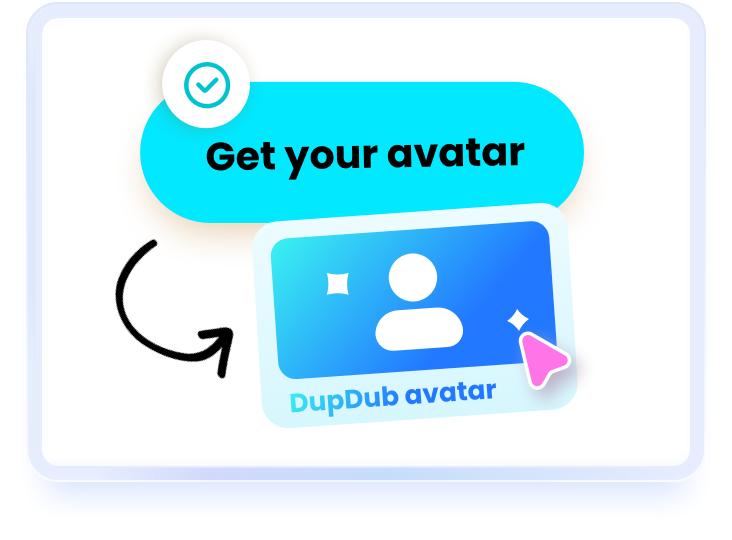 Get your DupDub avatar